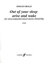Imogen Holst: Out of your sleep arise and wake