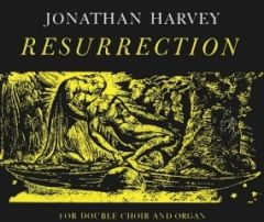 Jonathan Harvey: Resurrection