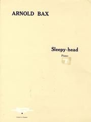 Arnold Bax: Sleepy Head