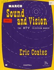Eric Coates: Sound And Vision March