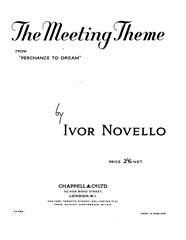 Ivor Novello: The Meeting Theme (from 'Perchance To Dream')