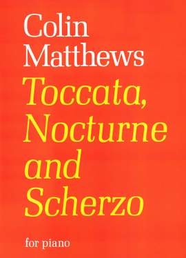 Colin Matthews: Toccata, Nocturne & Scherzo
