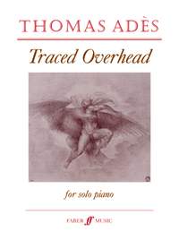 Thomas Adès: Traced Overhead Op.15