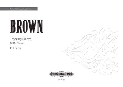 Earle Brown: Tracking Pierrot