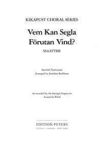 Swedish Traditional: Vem Kan Segla förutan vind (Who can sail without the wind)