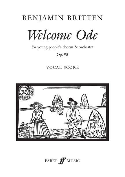 Benjamin Britten: Welcome Ode