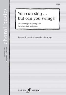Alexander L'Estrange: You Can Sing...But Can You Swing?!