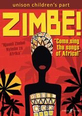 Alexander L'Estrange: Zimbe! Come, Sing The Songs Of Africa! (Children's Choir Part)