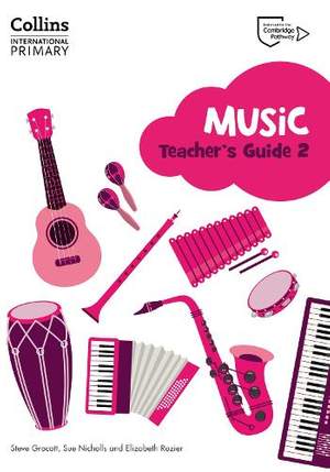 Collins International Primary Music – Cambridge Primary Music Teacher's Guide Stage 2