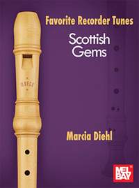 Marcia Diehl: Favorite Recorder Tunes - Scottish Gems