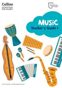 Collins International Primary Music – Cambridge Primary Music Teacher's Guide Stage 1