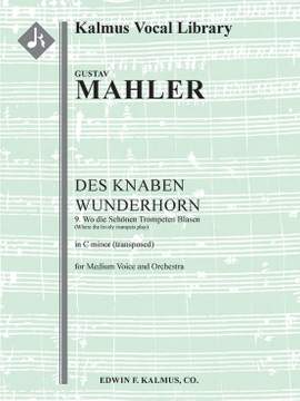 Mahler: Wo die schönen Trompeten blasen, medium voice (C minor, transposed)