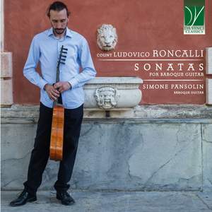 Count Ludovico Roncalli: Sonatas for Baroque Guitar