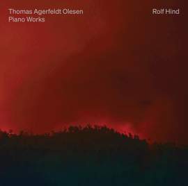 Thomas Agerfeldt Olesen: Piano Works