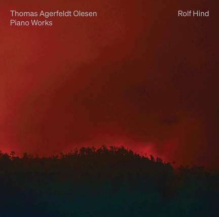 Thomas Agerfeldt Olesen: Piano Works
