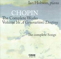 Chopin: The Complete Works, Vol. 16: A Generation's Destiny