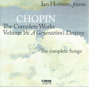 Chopin: The Complete Works, Vol. 16: A Generation's Destiny