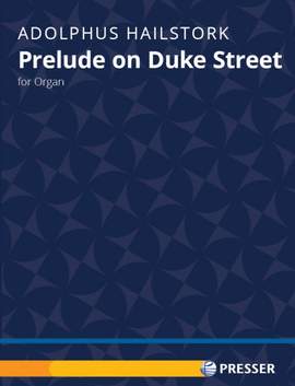 Hailstork, A: Prelude on Duke Street D major