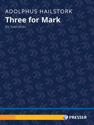 Hailstork, A: Three for Mark