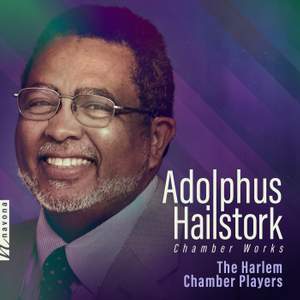 Adolphus Hailstork: Chamber Works