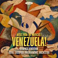 Venezuela! Music From the Americasi: Carreno, Castellanos, Estevez, Hung, Plaza