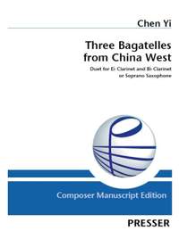 Chen, Y: Three Bagatelles from China West