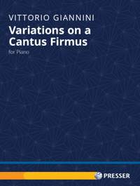 Giannini, V: Variations on a Cantus Firmus