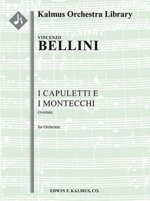 Bellini, Vincenzo: I Capuletti e i Montecchi:Overture FO Sc