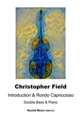 Christopher Field: Introduction & Rondo Capriccioso