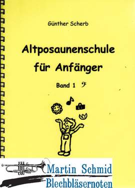 Scherb, G: Altposaunenschule für Anfänger 1 Vol. 1