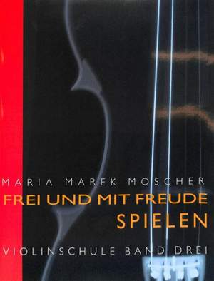 Moscher, M M: Frei und mit Freude spielen 3