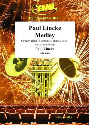 Paul Lincke: Paul Lincke Medley