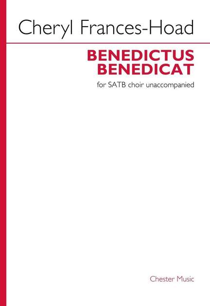 Cheryl Frances-Hoad: Benedictus Benedicat