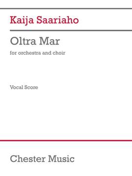 Kaija Saariaho: Oltra Mar