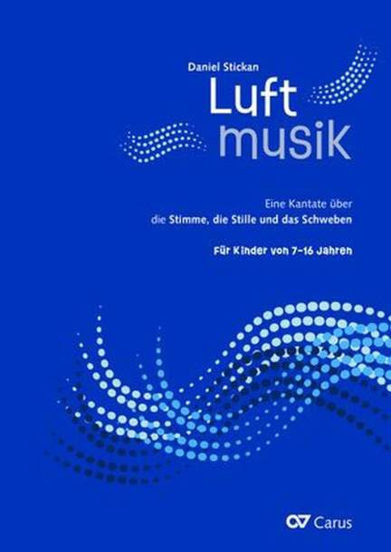 Daniel Stickan: Luftmusik