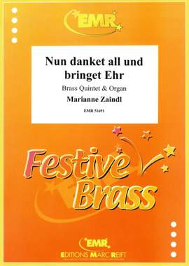 Marianne Zaindl: Nun danket all und bringet Ehr