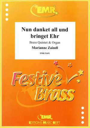 Marianne Zaindl: Nun danket all und bringet Ehr