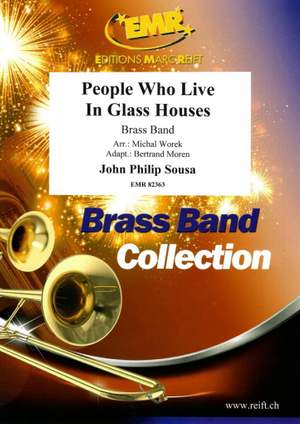 John Philip Sousa: People Who Live In Glass Houses