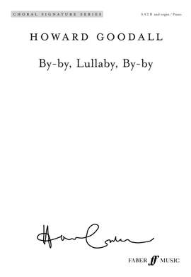 Goodall, Howard: By-by, Lullaby, by-by