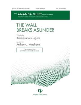 Anthony J. Maglione: The Wall Breaks Asunder