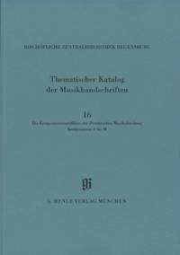 Die Komponistennachlässe der Proskeschen Musikabteilung. Komponisten A bis M