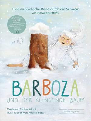 Howard Griffiths_Fabian Künzli: Barboza und der klingende Baum