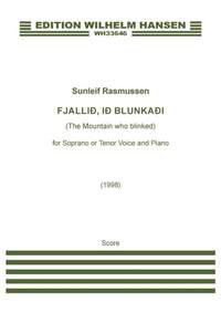 Sunleif Rasmussen: Fjallið, Ið Blunkaði (The Mountain Who Blinked)