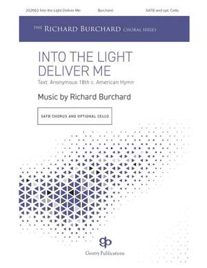 Richard Burchard: Into The Light, Deliver Me