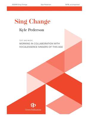 Kyle Pederson: Sing Change