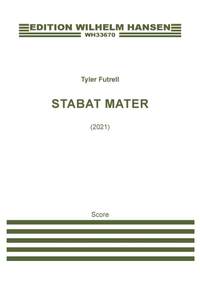 Tyler Futrell: Stabat Mater