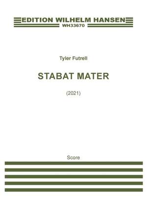 Tyler Futrell: Stabat Mater