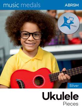 ABRSM: Music Medals Silver Ukulele Pieces