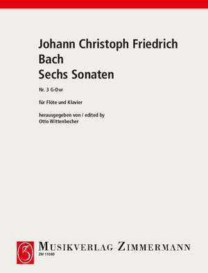 Bach, Johann Christoph Friedrich: Sechs Sonaten BR B17/ Wf VIII:3/3