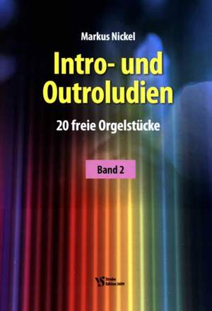 Nickel, M: Intro und Outroludien 2 Vol. 2